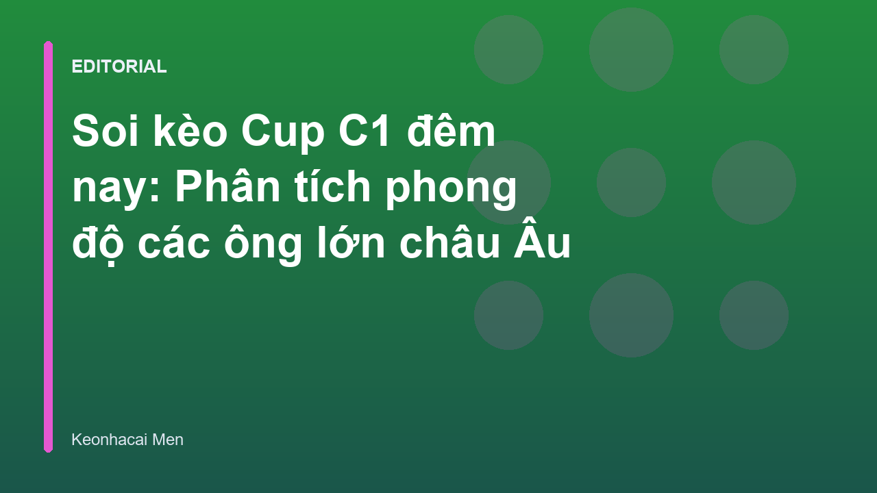 Phân tích soi kèo Cup C1 đêm nay
